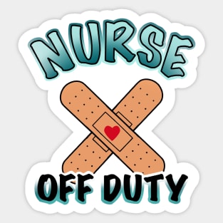 nurse off duty Sticker